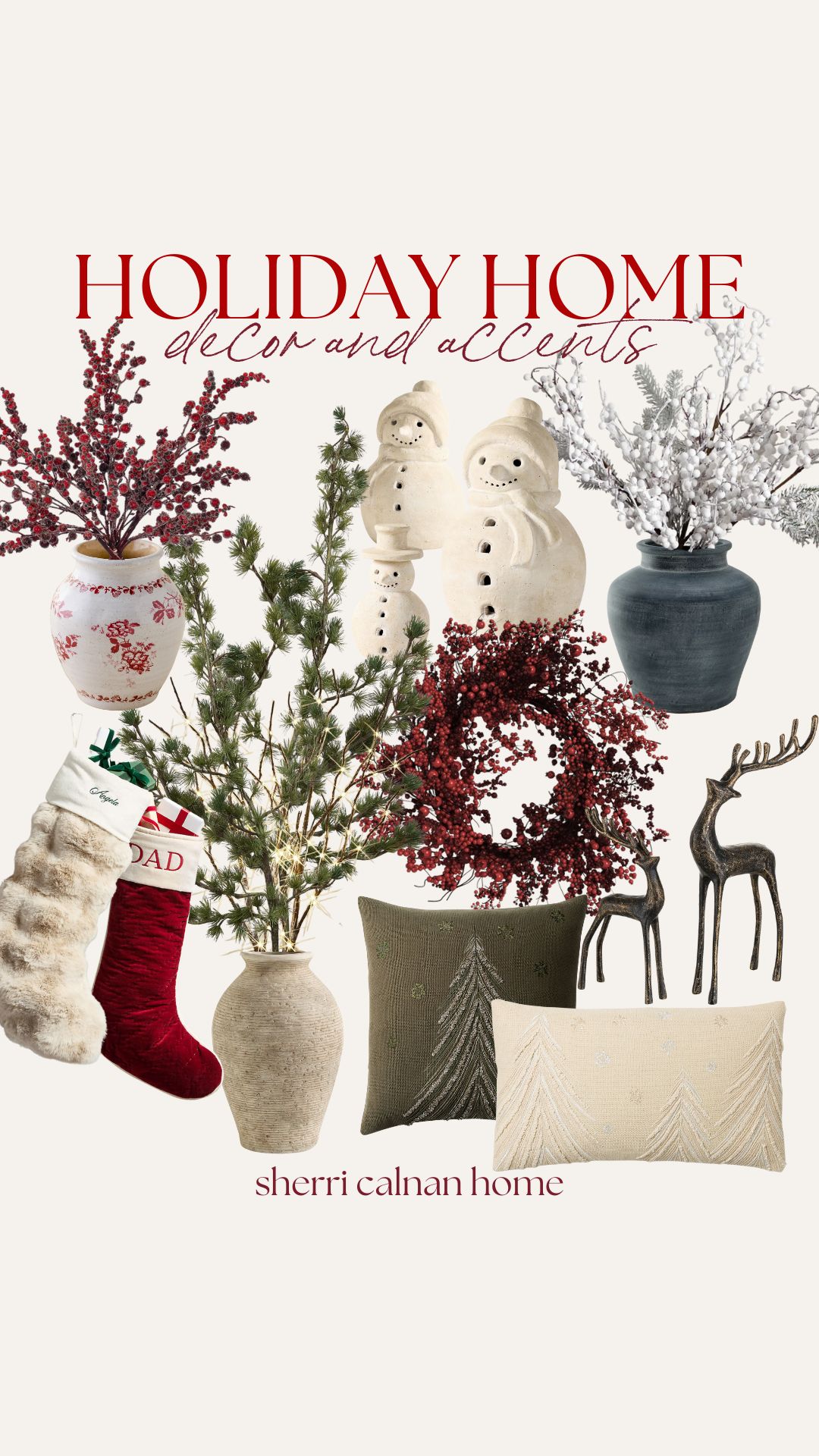 Warm holiday home decor collage with red berry wreaths, ceramic snowmen, reindeer figurines, festive stockings, greenery arrangements, and Christmas throw pillows.