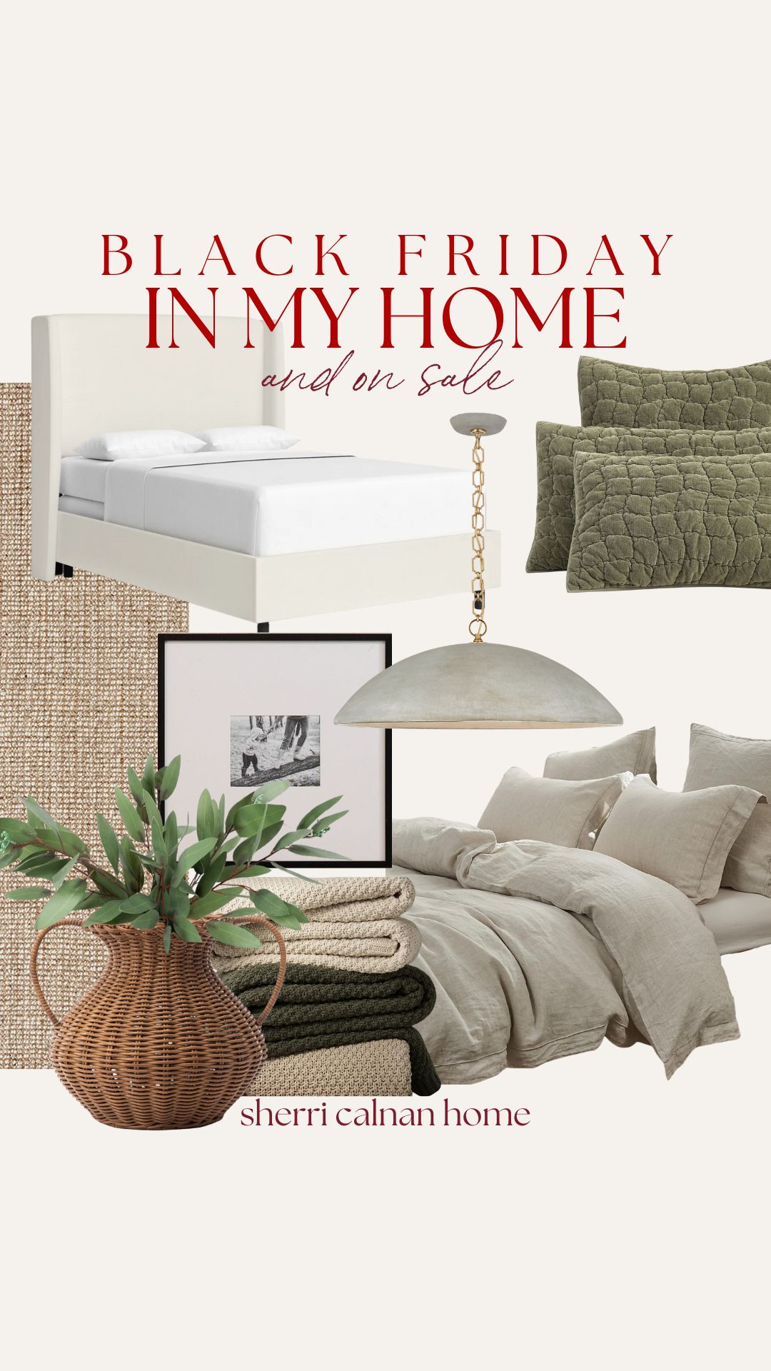 Black Friday home decor collage showing an upholstered bed, green quilted shams, linen bedding, woven throw blankets, a large dome pendant light, framed wall art, a wicker vase with greenery, and a textured natural fiber rug on a clean cream background.